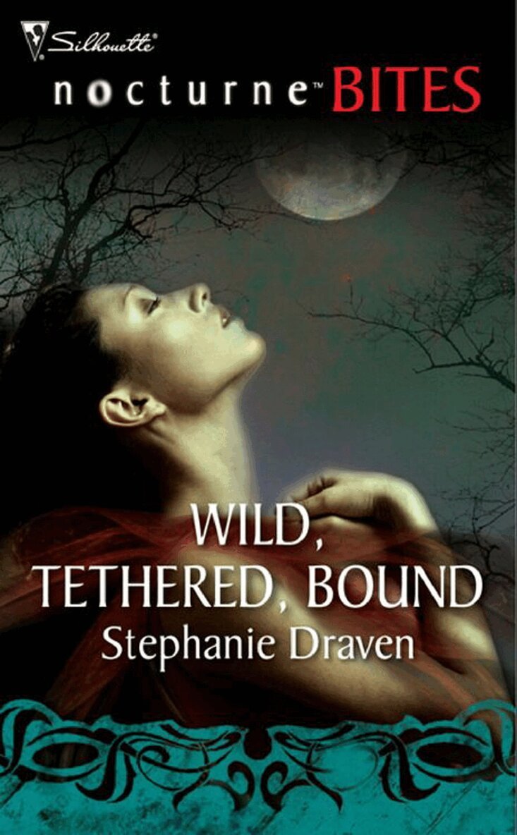 Stephanie Draven - Wild, Tethered, Bound, E-bok