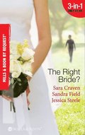 Right Bride?: Bride of Desire / The English Aristocrat's Bride / Vacancy: Wife of Convenience (Mills & Boon By Request)