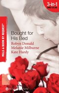 Bought for His Bed: Virgin Bought and Paid For / Bought for Her Baby / Sold to the Highest Bidder! (Mills & Boon By Request)