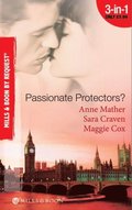 Passionate Protectors?: Hot Pursuit / The Bedroom Barter / A Passionate Protector (Mills & Boon By Request)