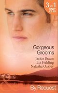 Gorgeous Grooms: Her Stand-In Groom / Her Wish-List Bridegroom / Ordinary Girl, Society Groom (Mills & Boon By Request)