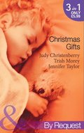 Christmas Gifts: Cinderella and the Cowboy / The Boss's Christmas Baby / Their Little Christmas Miracle (Mills & Boon By Request)