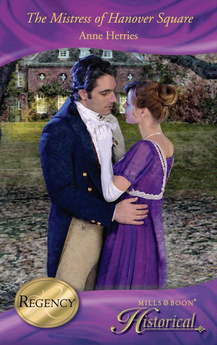 Anne Herries - Mistress of Hanover Square, E-bok