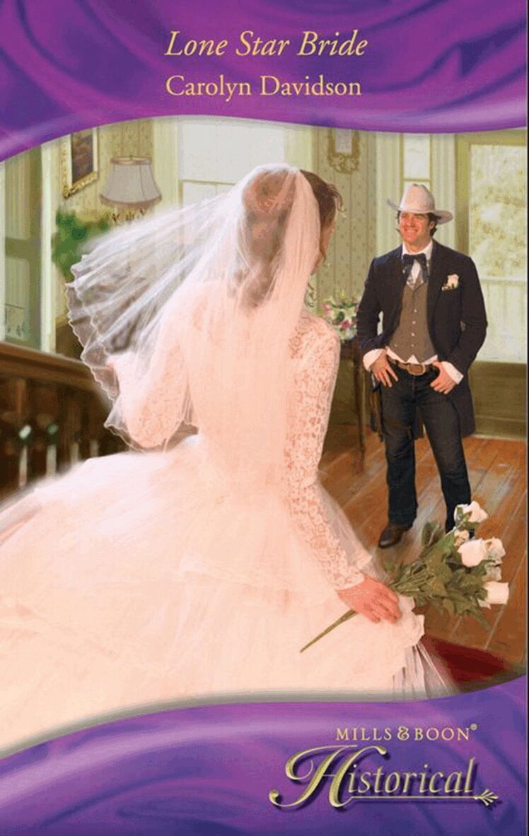 Carolyn Davidson - Lone Star Bride, E-bok