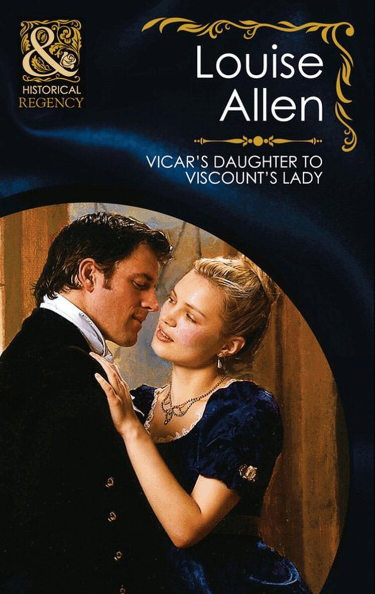 Louise Allen - Vicar's Daughter To Viscount's Lady, E-bok