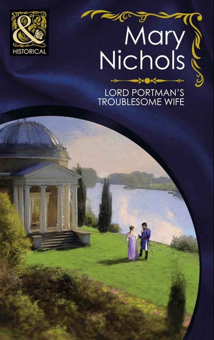 Mary Nichols - Lord Portman's Troublesome Wife, E-bok