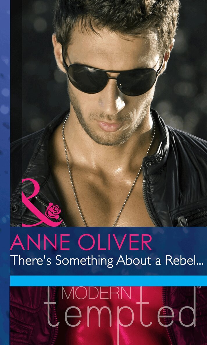 Anne Oliver - There's Something About A Rebel…, E-bok