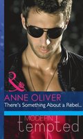There's Something About A Rebel...