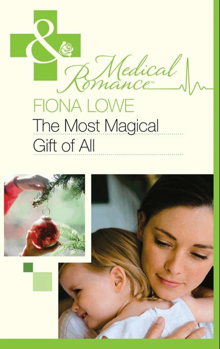 Fiona Lowe - Most Magical Gift Of All, E-bok