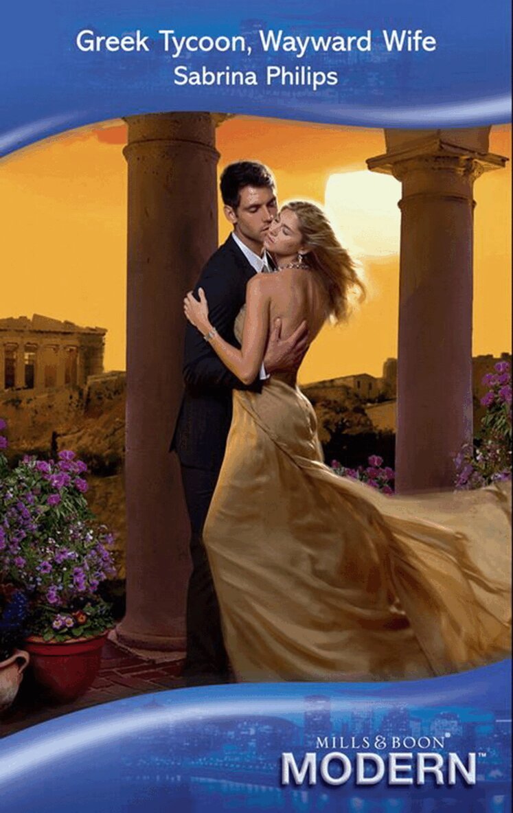 Sabrina Philips - Greek Tycoon, Wayward Wife, E-bok