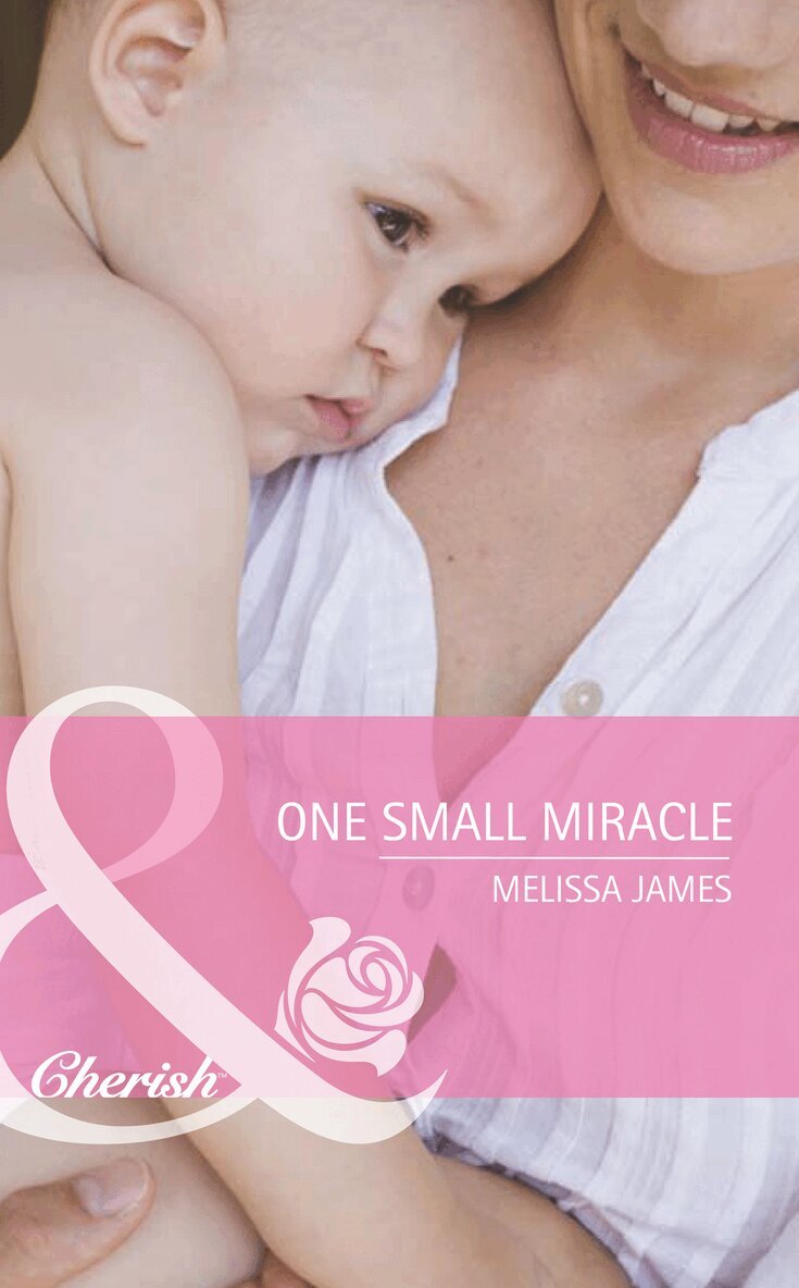 Melissa James - One Small Miracle, E-bok