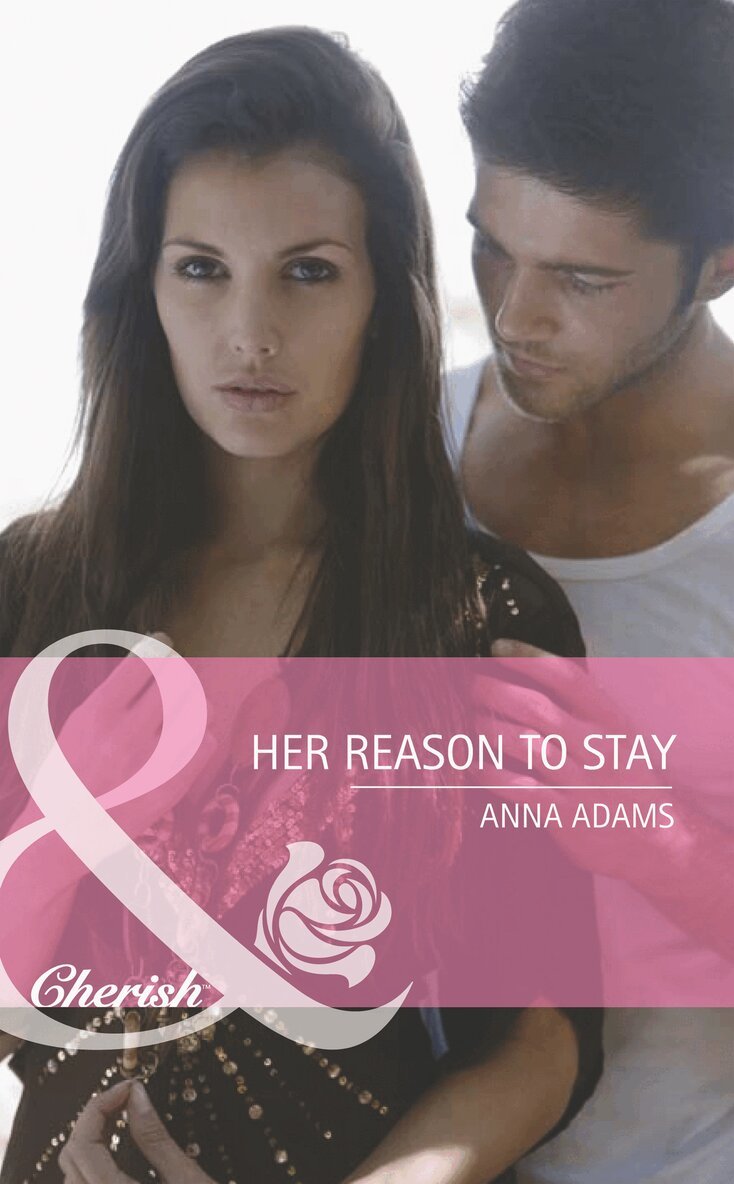 Anna Adams - Her Reason To Stay, E-bok