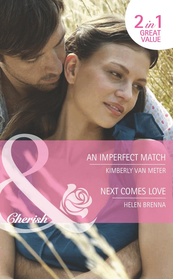 Kimberly Van Meter, Helen Brenna - Imperfect Match / Next Comes Love, E-bok