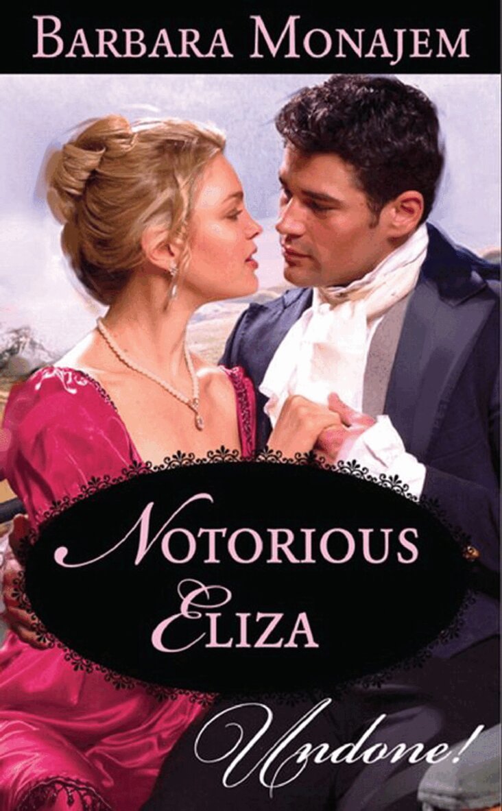 Barbara Monajem - Notorious Eliza, E-bok