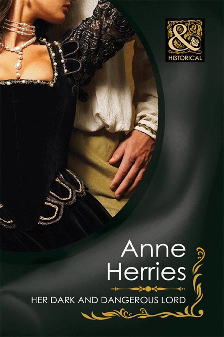 Anne Herries - Her Dark And Dangerous Lord, E-bok