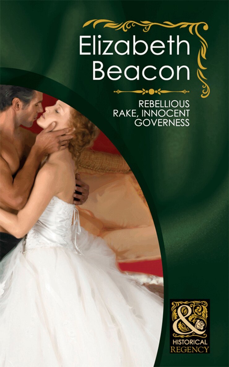 Elizabeth Beacon - Rebellious Rake, Innocent Governess, E-bok