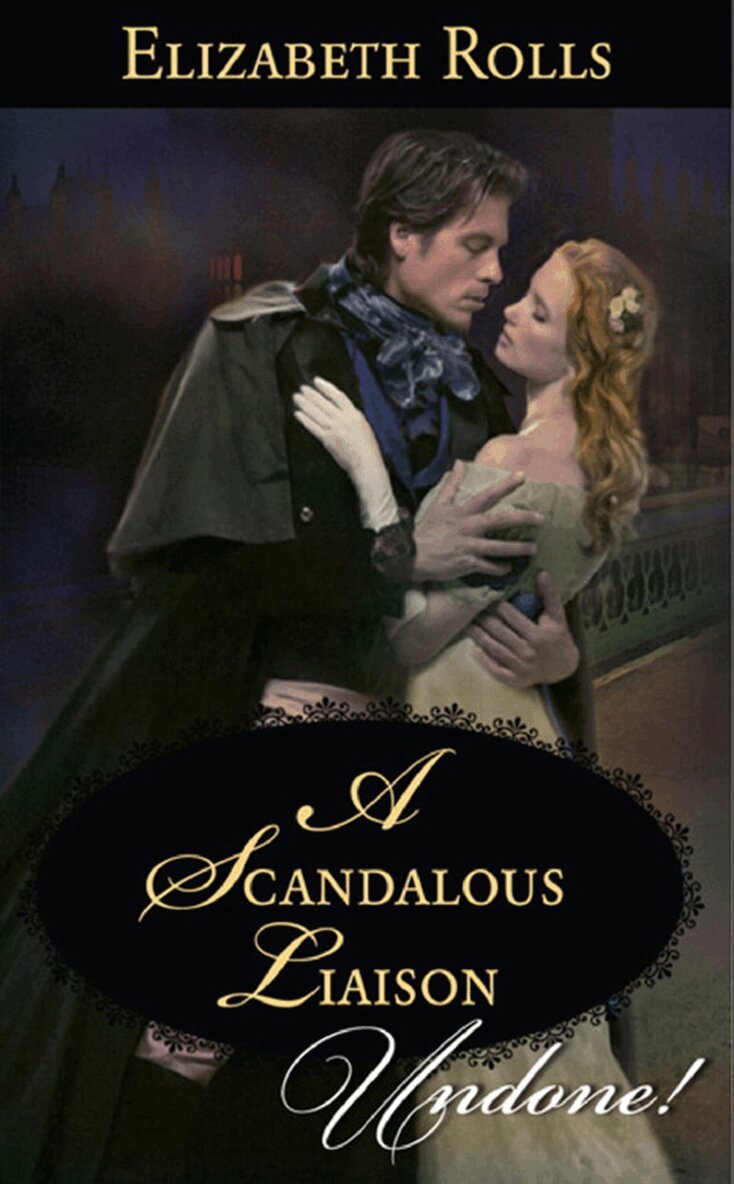 Elizabeth Rolls - Scandalous Liaison, E-bok