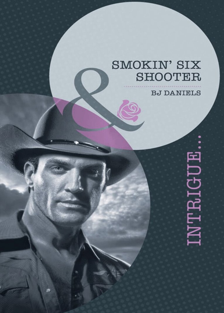 B.J. Daniels - Smokin' Six-Shooter, E-bok