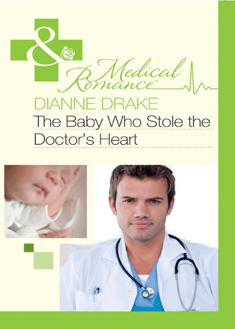 Dianne Drake - Baby Who Stole the Doctor's Heart, E-bok
