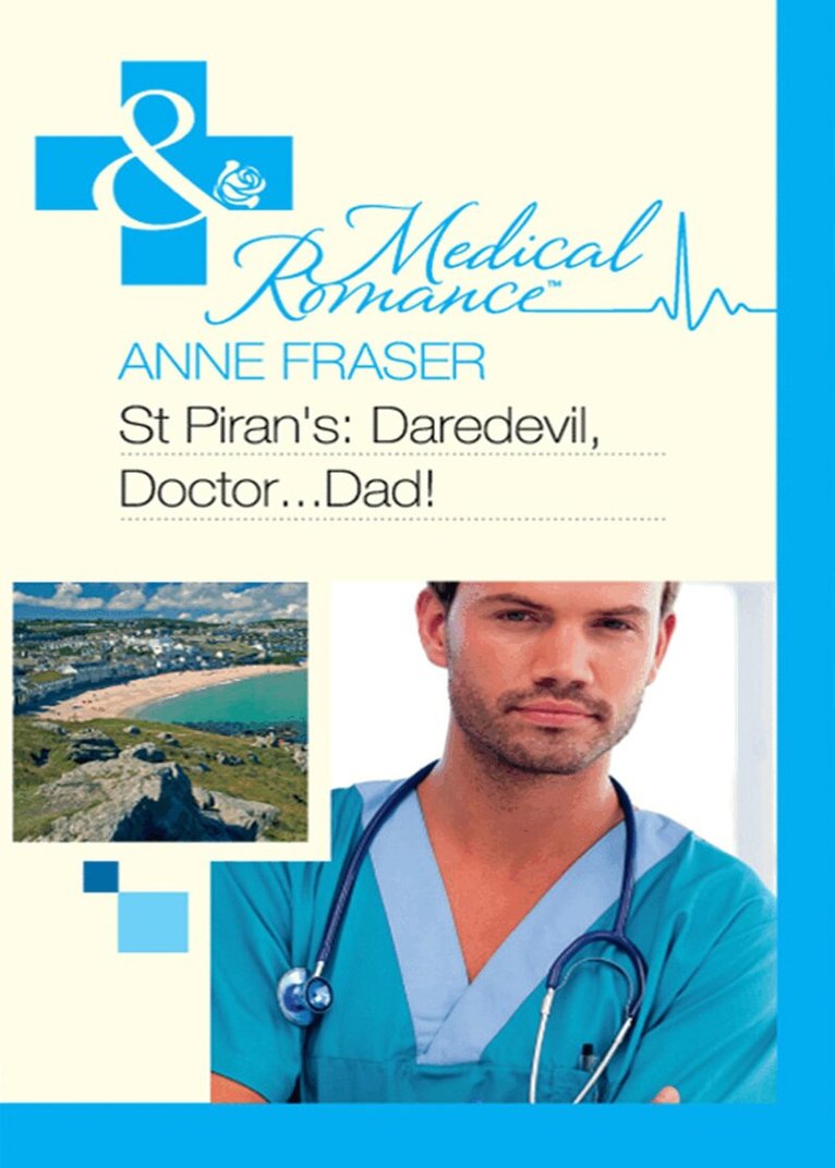 Anne Fraser - St Piran's: Daredevil, Doctor…Dad!, E-bok