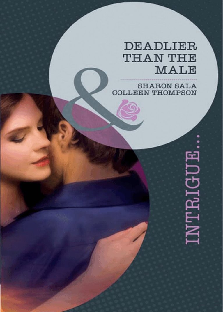 Sharon Sala, Colleen Thompson - Deadlier Than The Male, E-bok