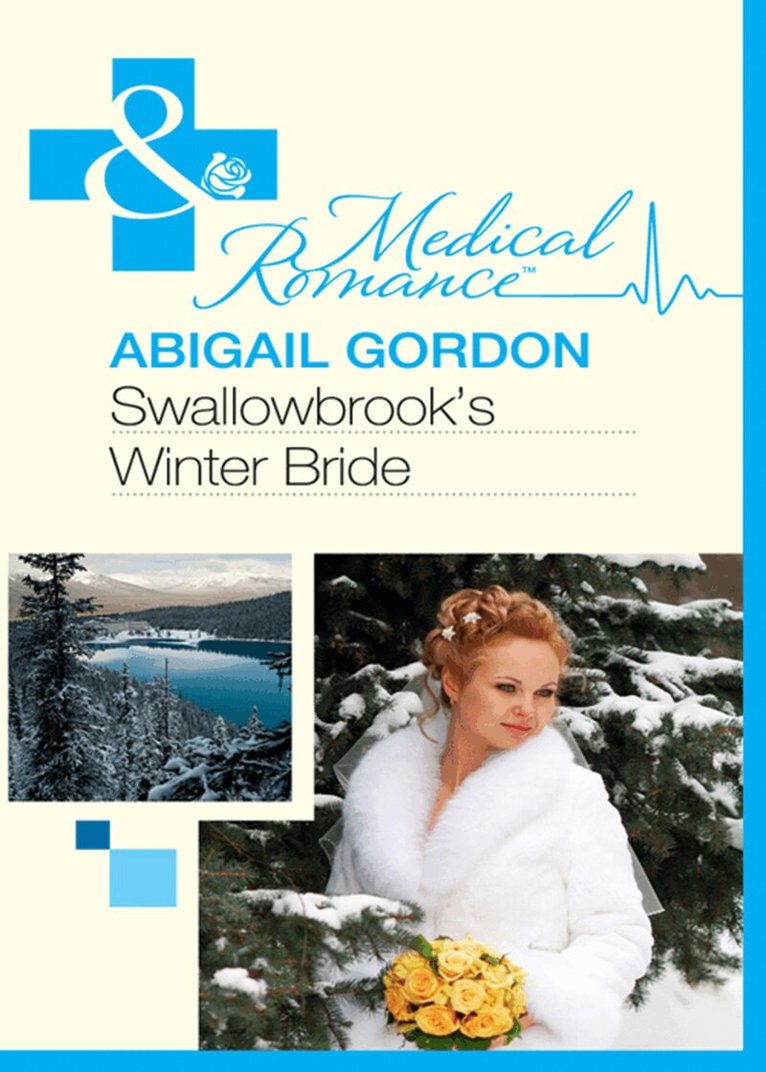 Abigail Gordon - Swallowbrook's Winter Bride, E-bok