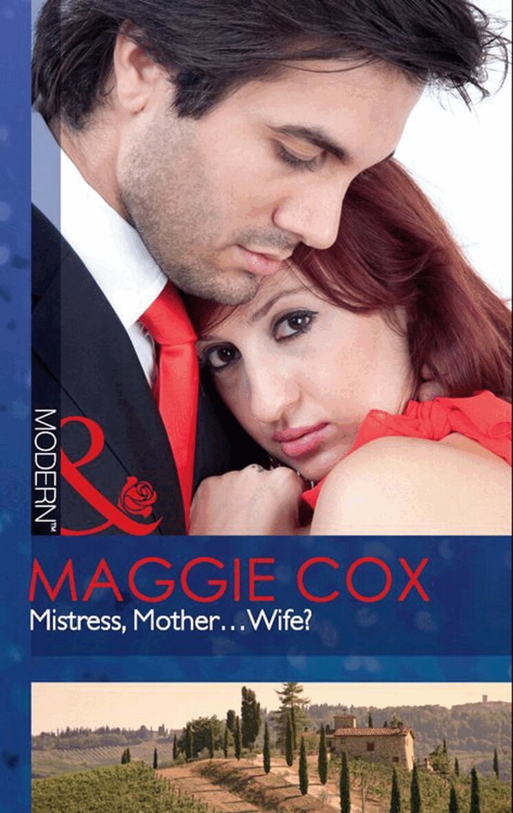 Maggie Cox - Mistress, Mother…Wife?, E-bok
