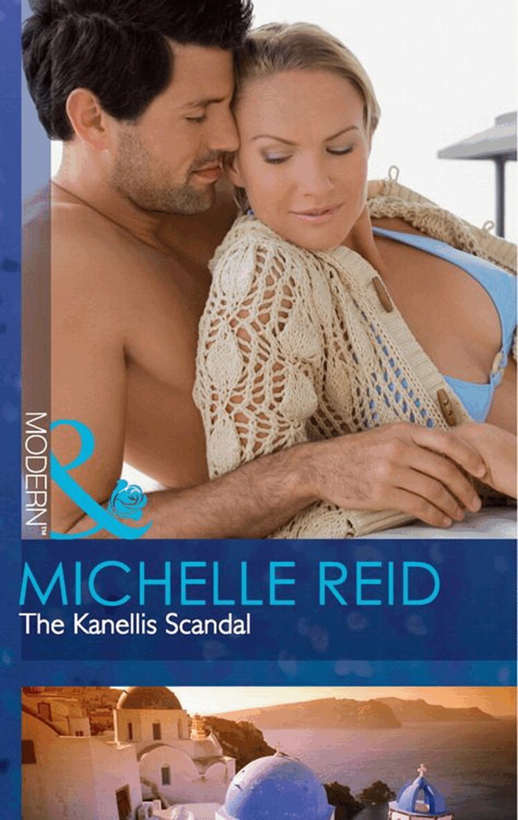 Michelle Reid - Kanellis Scandal, E-bok