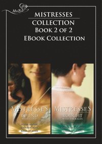 Mistresses: Bound with Gold / Bought with Emeralds: The Revenge Affair / The Frenchman's Mistress / Priceless / Emerald Fire / Mistress Minded / The Wife Seduction (Mills & Boon Romance)