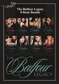 Balfour Legacy: Mia's Scandal / Kat's Pride / Emily's Innocence / Sophie's Seduction / Zoe's Lesson / Annie's Secret / Bella's Disgrace / Olivia's Awakening (The Balfour Legacy)