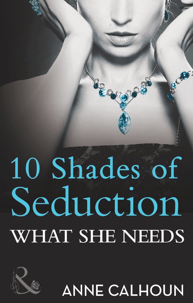 Anne Calhoun - What She Needs, E-bok