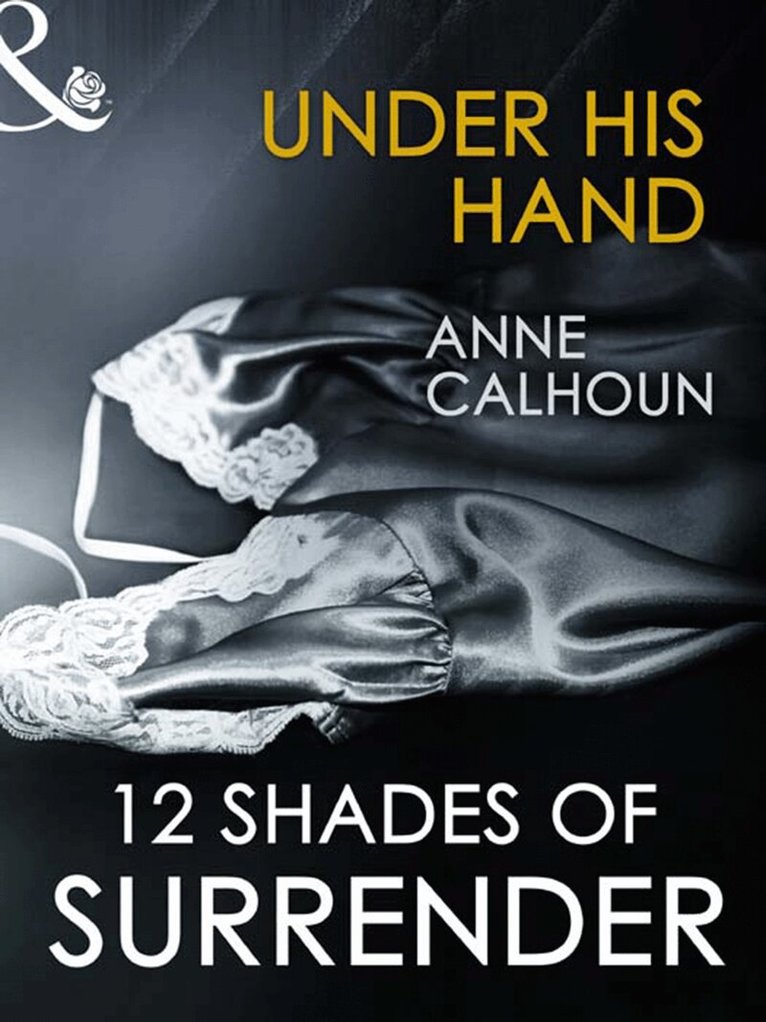 Anne Calhoun - Under His Hand, E-bok