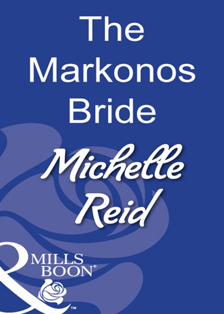 Michelle Reid - Markonos Bride, E-bok