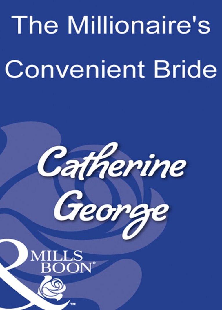 Catherine George - Millionaire's Convenient Bride, E-bok