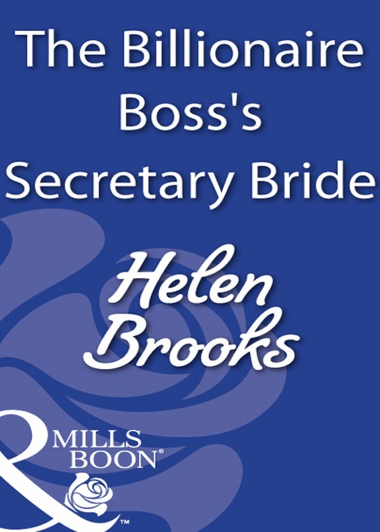 Helen Brooks - Billionaire Boss's Secretary Bride, E-bok