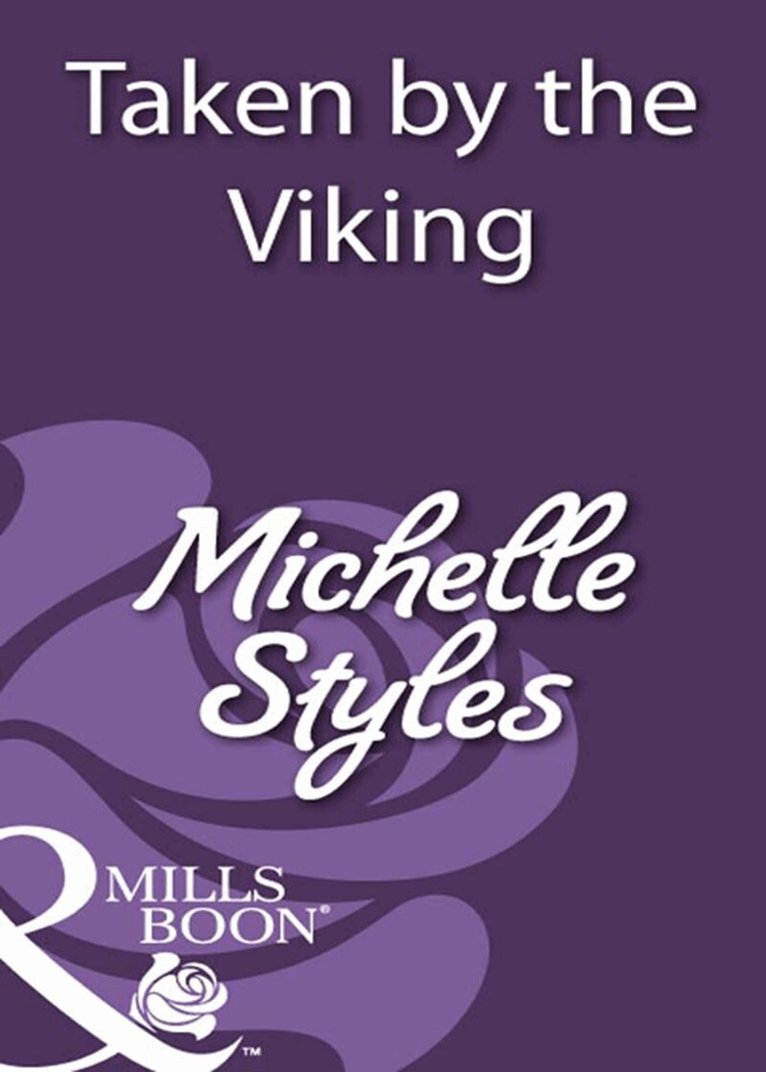 Michelle Styles - Taken By The Viking, E-bok