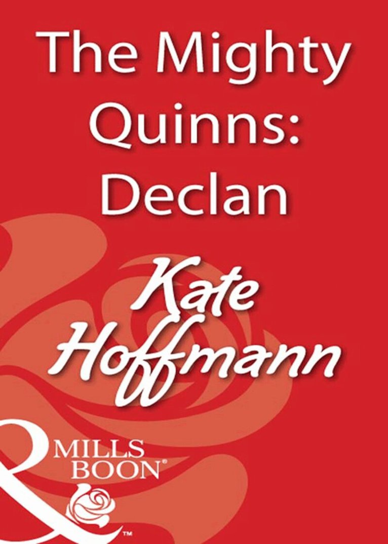 Kate Hoffmann - Mighty Quinns: Declan, E-bok