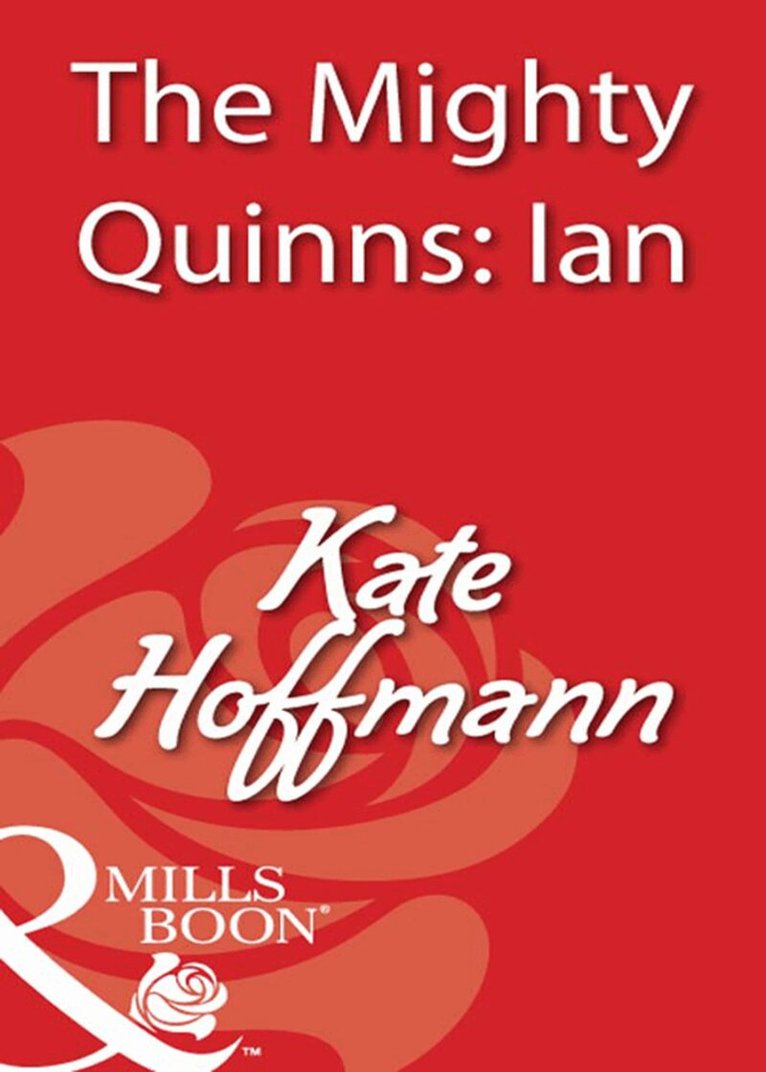 Kate Hoffmann - Mighty Quinns: Ian, E-bok