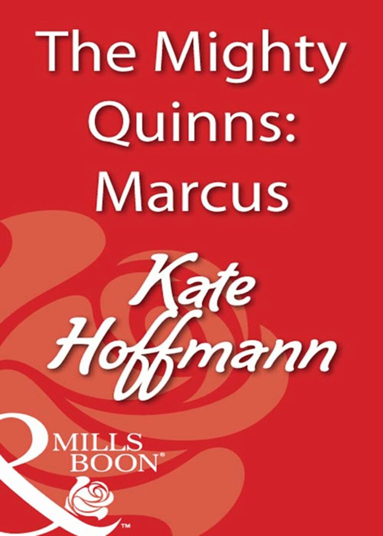 Kate Hoffmann - Mighty Quinns: Marcus, E-bok
