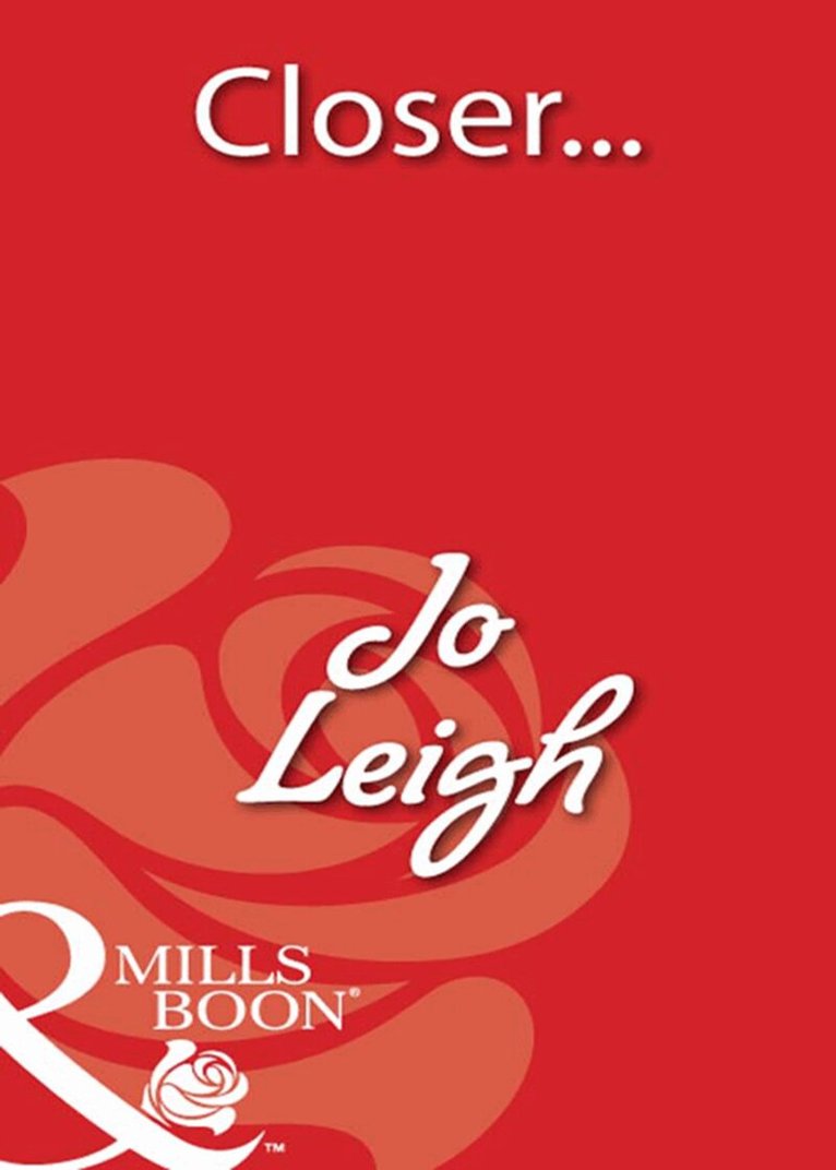 Jo Leigh - Closer…, E-bok