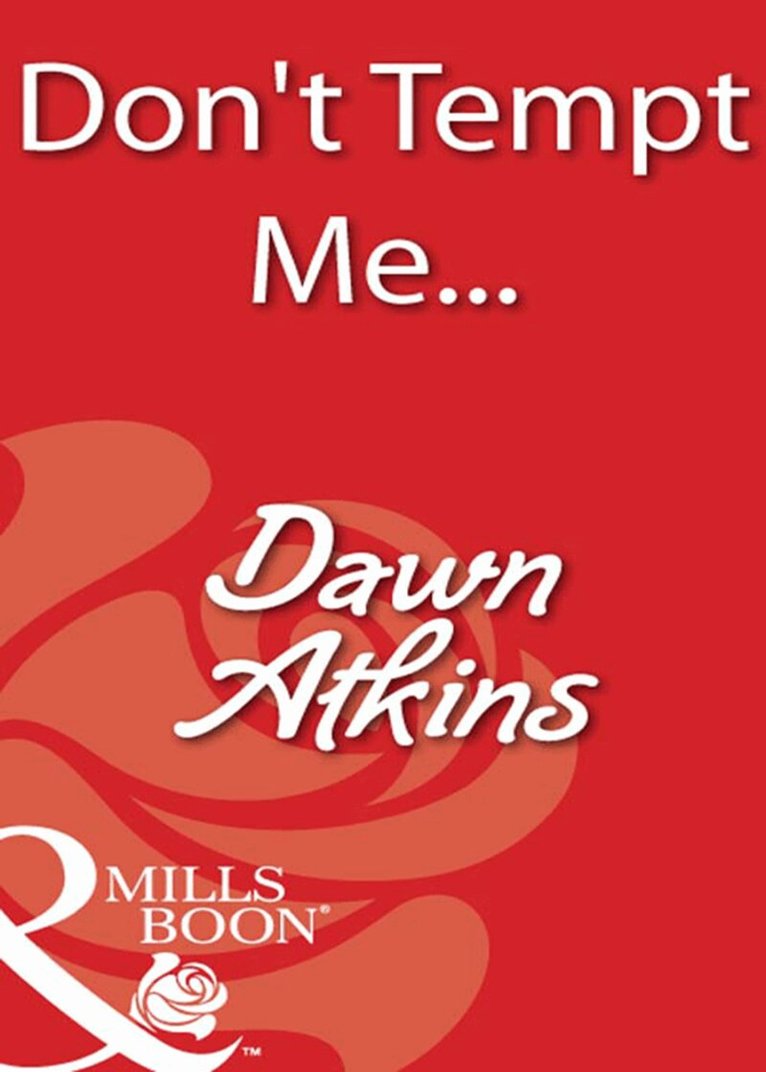 Dawn Atkins - Don't Tempt Me…, E-bok
