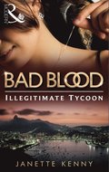 Illegitimate Tycoon (Bad Blood, Book 6)