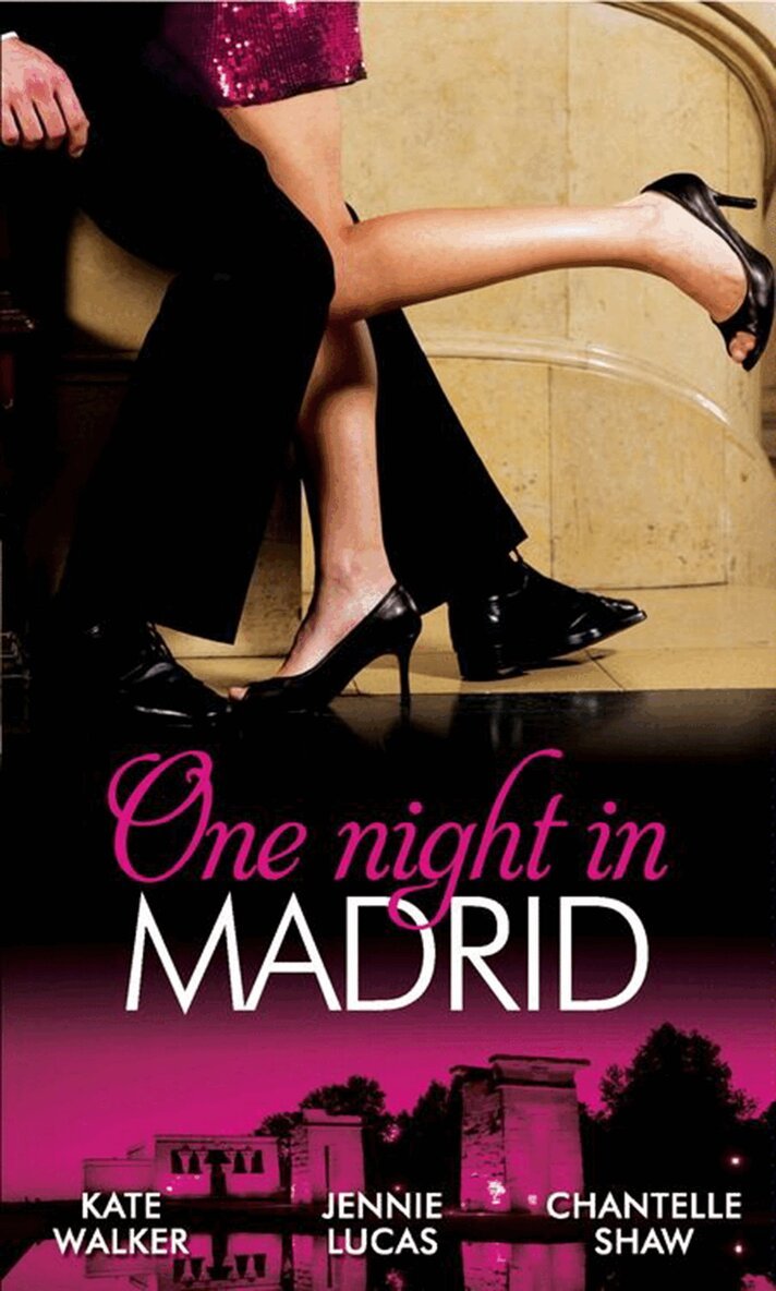 Kate Walker, Jennie Lucas, Chantelle Shaw - One Night in Madrid, E-bok