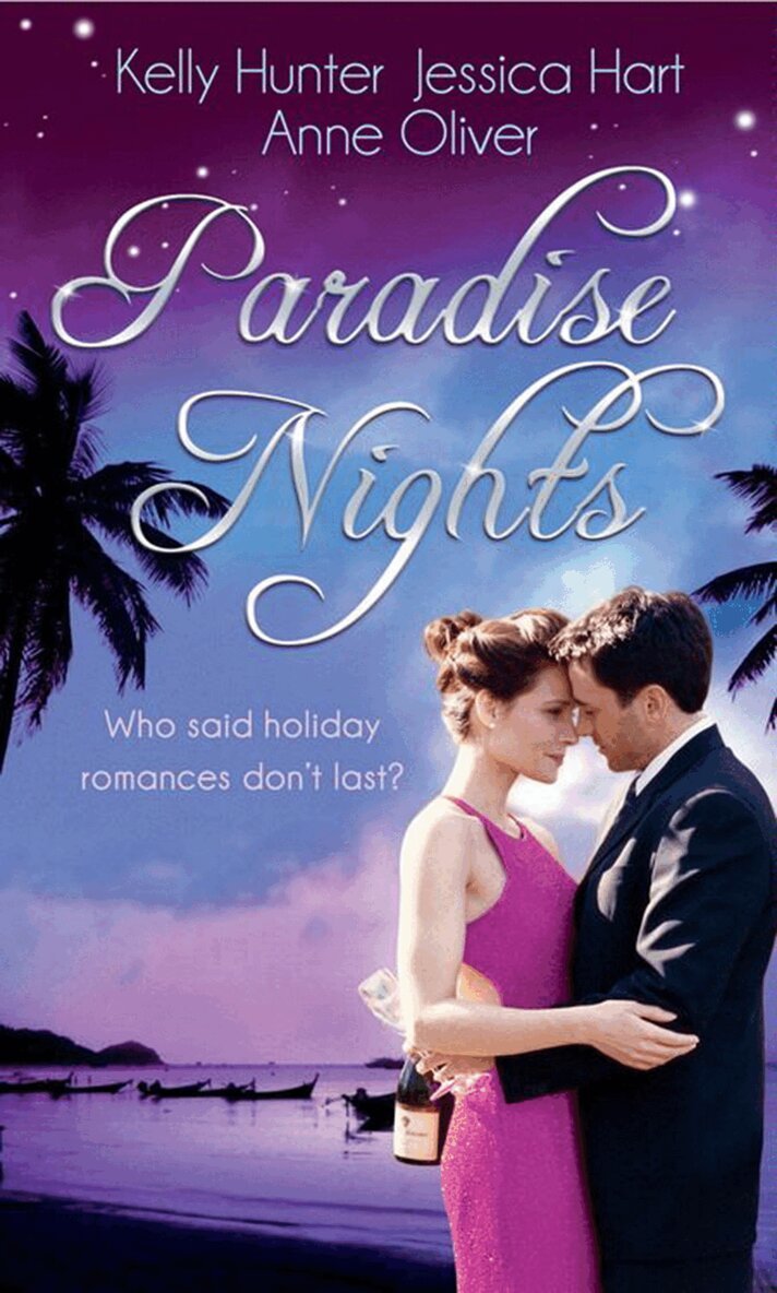 Kelly Hunter, Jessica Hart, Anne Oliver - Paradise Nights, E-bok