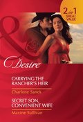 Carrying The Rancher's Heir / Secret Son, Convenient Wife