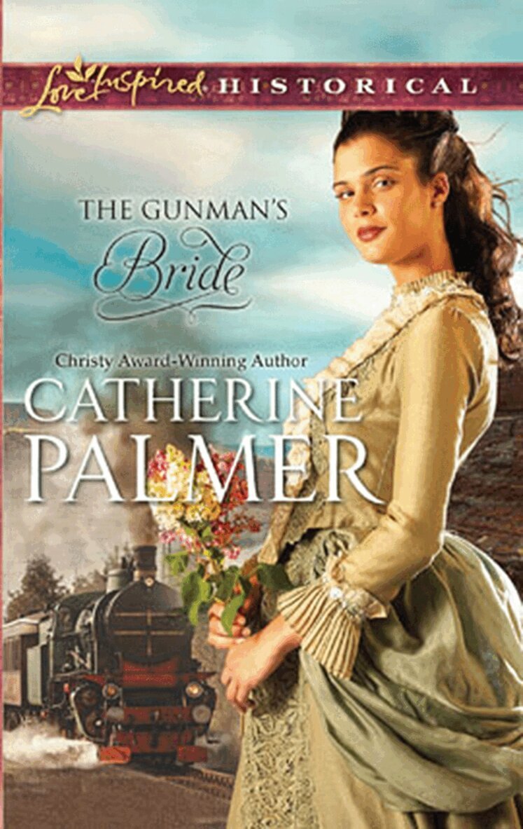 Catherine Palmer - Gunman's Bride, E-bok