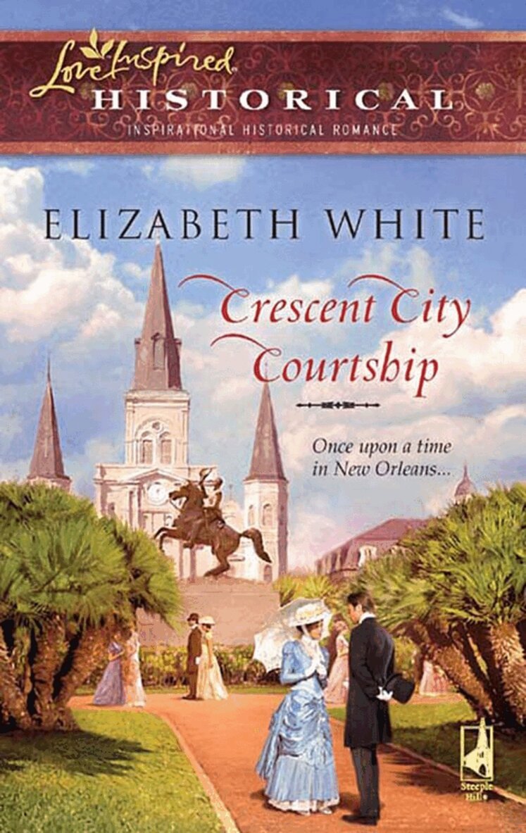 Elizabeth White - Crescent City Courtship, E-bok