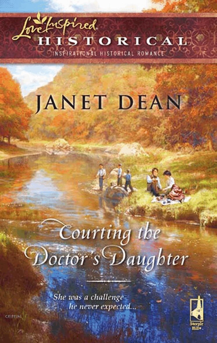 Janet Dean - Courting The Doctor's Daughter, E-bok