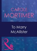 To Marry Mcallister (Mills & Boon Modern) (Bachelor Cousins, Book 3)