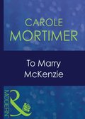 To Marry Mckenzie (Mills & Boon Modern) (Bachelor Cousins, Book 1)